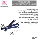 *sur demande* ATELIER EXPRESS Fermetures éclair